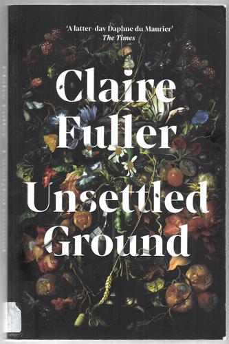 Unsettled Ground by Claire Fuller