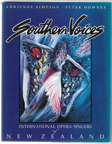 Southern Voices: International Opera Singers of New Zealand by Peter Downes and Adrienne Simpson