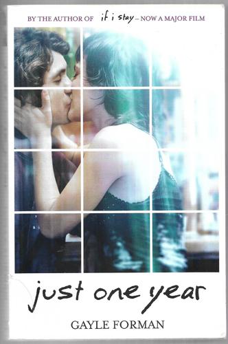 Just One Year by Gayle Forman