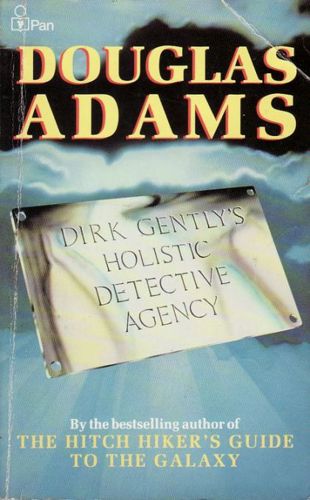 Dirk Gently's Holistic Detective Agency by Douglas Adams