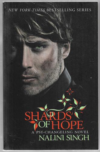 Shards Of Hope : A Psy-Changeling Novel by Nalini Singh
