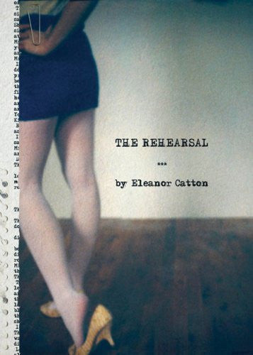 The Rehearsal by Eleanor Catton