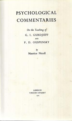 Psychological Commentaries On the Teaching of G.I. Gurdjieff And P.D. Ouspensky - Volume 1 by Maurice Nicoll