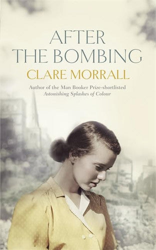 After The Bombing by Clare Morrall