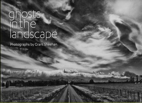 Ghosts In The Landscape by Grant Sheehan