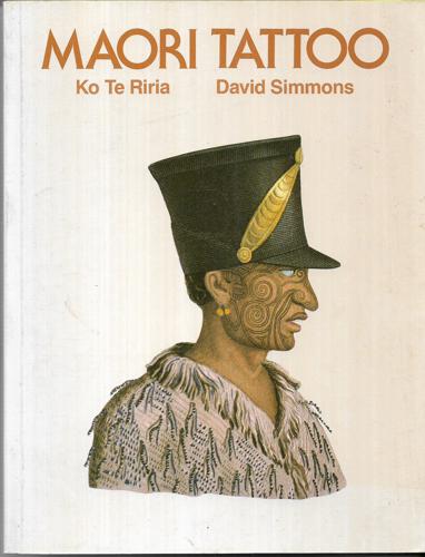 Maori Tattoo by Ko Te Riria and David Simmons