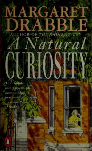 A Natural Curiosity by Margaret Drabble