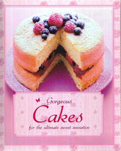 Gorgeous Cakes For The Ultimate Sweet Sensation