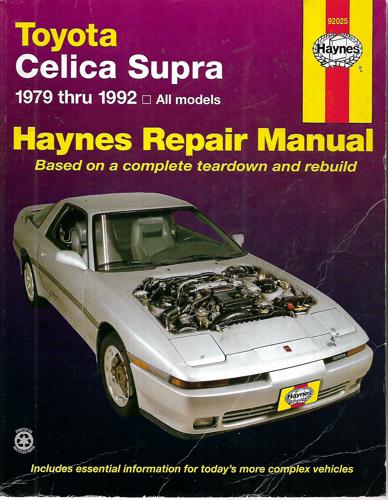 Toyota Celica Supra 1979 thru 1992 - Haynes Repair Manual by John H. Haynes and Mike Stubblefield and Olaf Wolff