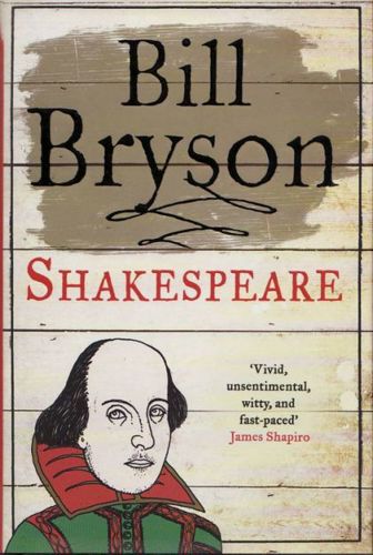 Shakespeare: the World As a Stage by Bill Bryson