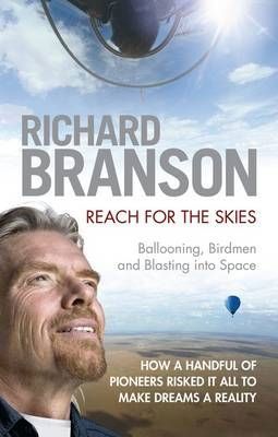 Reach for the Skies by Richard Branson