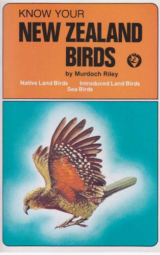 Know Your New Zealand Birds by Murdoch Riley