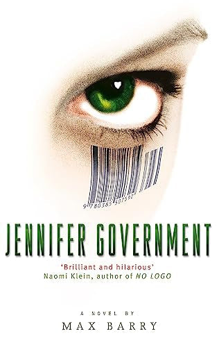 Jennifer Government by Max Barry