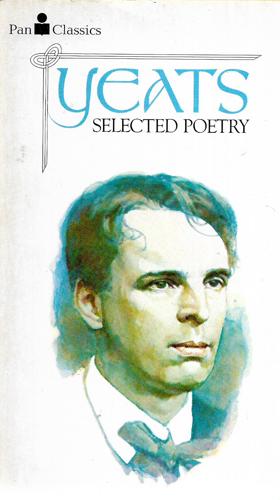 Yeats: Selected Poetry by W. B. Yeats
