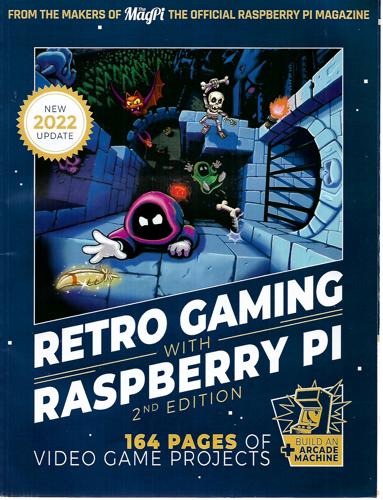 Retro Gaming With Raspberry Pi - 2nd Edition
