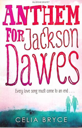 Anthem For Jackson Dawes by Celia Bryce