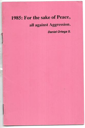 1985: For the sake of Peace, all against Aggression by Daniel Ortega Saavedra
