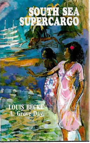 South Sea Supercargo by Louis Becke