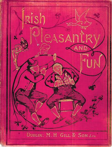 Irish Pleasantry And Fun: A Selection Of The Best Humorous Tales By Carleton, Lover, Lever by Charles James Lever