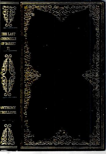The Last Chronicle Of Barset by Anthony Trollope