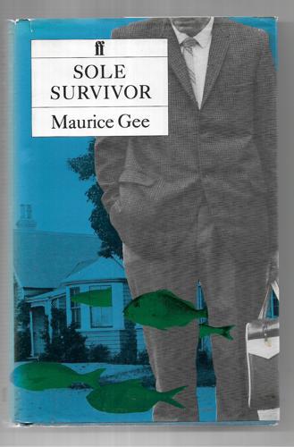 Sole Survivor by Maurice Gee