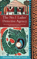 The No.1 Ladies' Detective Agency by Alexander McCall Smith
