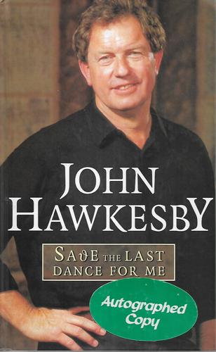 Save the Last Dance for Me by John Hawkesby