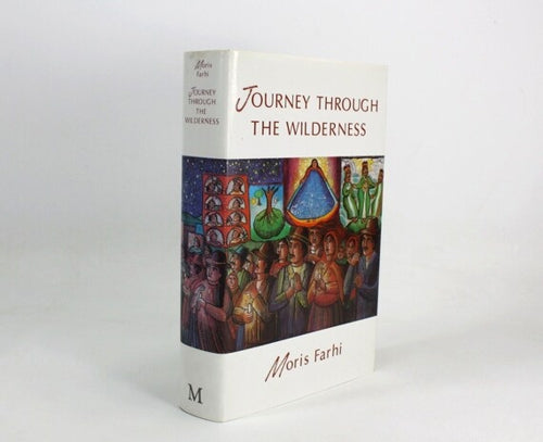 Journey through the wilderness by Moris Farhi