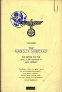 The Paperclip Conspiracy: the Battle for the Spoils And Secrets of Nazi Germany by Tom Bower
