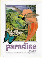 Paradise Tales : a Selection of Stories From Air Niugini's in-Flight Magazine by Geoff McLaughlin