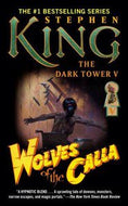 The Dark Tower V: Wolves of the Calla by Stephen King