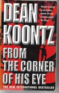 From the Corner of His Eye by Dean Koontz