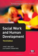 Social Work And Human Development by Karin Crawford and Janet Walker
