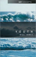 Youth (Key Concepts) by Gill Jones