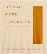 Social Work Processes by Beulah R. Compton