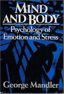 Mind And Body: psychology of emotion and stress by George Mandler