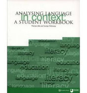 Analysing Language in Context: a Student Workbook by Theresa M. Lillis and Carolyn McKinney
