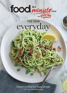 The New Everyday: Smart Cooking for Busy People by Di Swann and Food in a Minute
