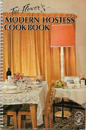 Tui Flower's Modern Hostess Cookbook by Tui Flower