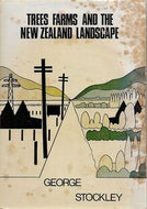 Trees Farms And the New Zealand Landscape by George Stockley