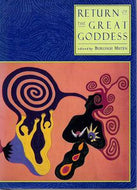 Return of the Great Goddess by Burleigh Muten