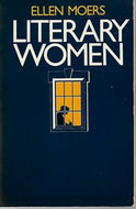 Literary Women by Ellen Moers