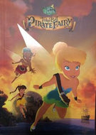 Tinker Bell and the Pirate Fairy by Disney