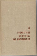 Foundations of Science and Mathematics - the Great Ideas Program Volume 3 by Mortimer J. Adler and Peter Wolff