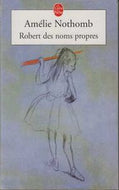 Robert Des Noms Propres by Amelie Nothomb