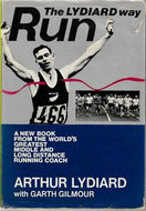 Running the Lydiard Way by Arthur Lydiard and Garth Gilmour
