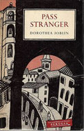 Pass Stranger by Dorothea Joblin