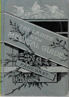 The Ladies' New Medical Guide by S. Pancoast