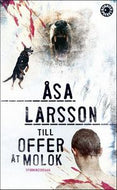 Till Offer Åt Molok by Asa Larsson