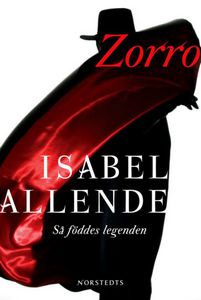 Zorro by Isabel Allende and Lena Anér Melin